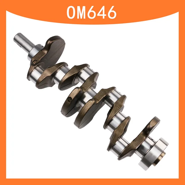OM646 Diesel 2.2L Engine Crankshaft Fits For Mercedes Benz C-Klasse CLC-Klasse CLK S-Klasse Sprinter Viano Model Crankshafts 1