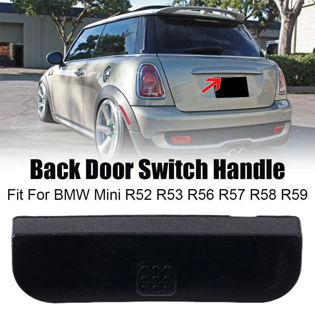 

51137039261 для Mini R52 R53 R56 R57 R58 R59 высококачественный переключатель задней крышки багажника резиновая крышка Накладка ручка X2g3