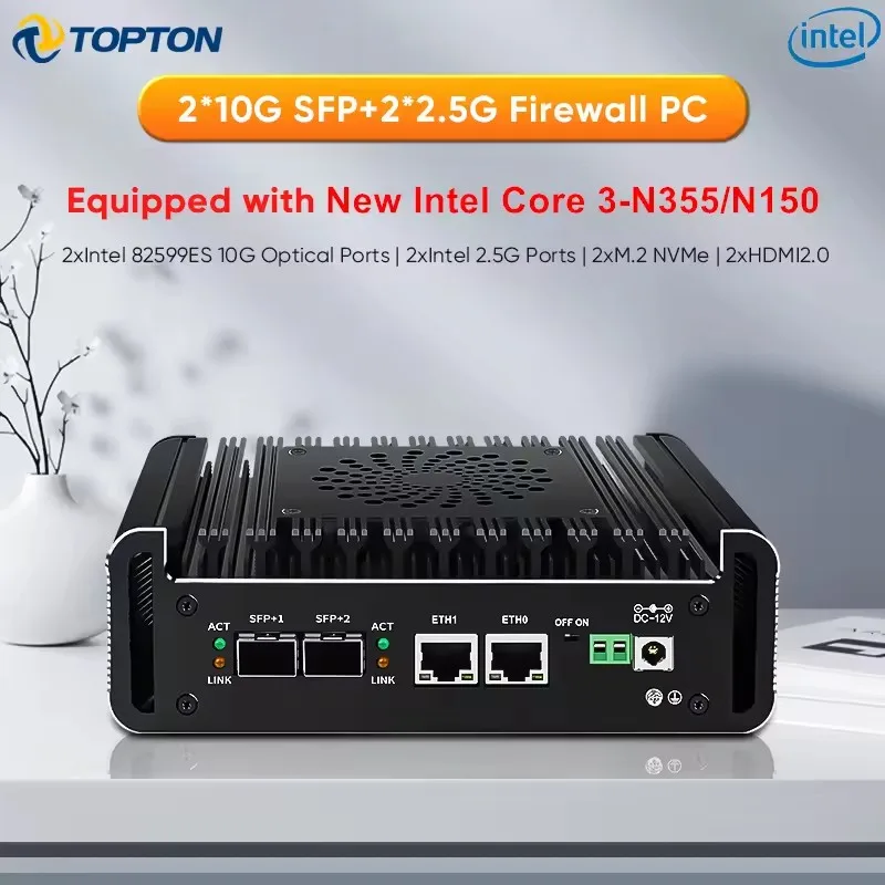 Topton Intel 3 N355 N305 N150 N100 Soft Router 12th Gen Firewall Mini PC 2x10G SFP+ 2xi226-V 2.5G 2xNVMe DDR5 NAS Server Proxmox 2