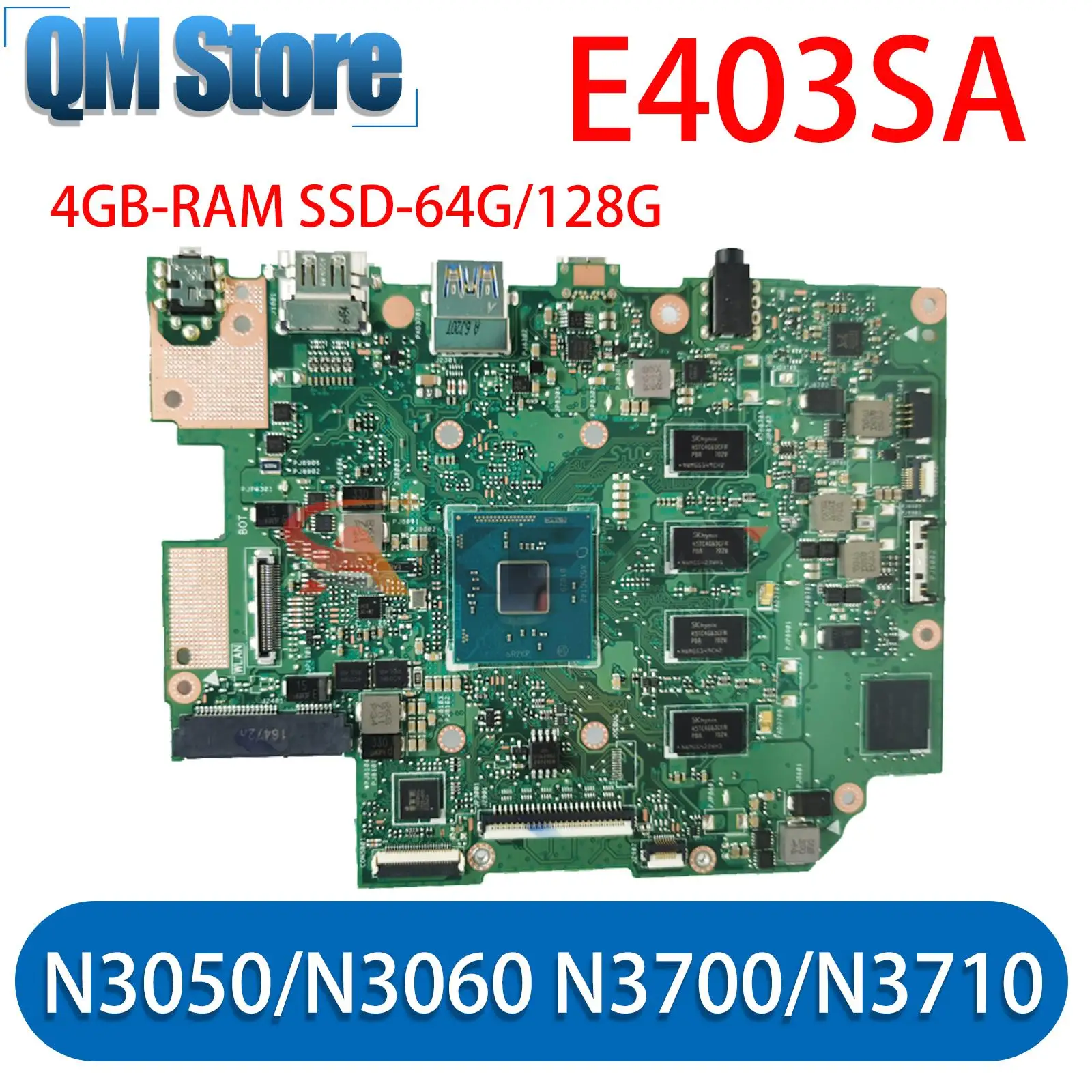 

E403SA original MainBoard w/ 4GB RAM N3050/N3060 N3700/N3710 CPU SSD-64G/128G for ASUS E403SA E403S Laptop Motherboard
