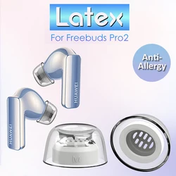 1 Pair Latex Eartips for Huawei FreeBuds Pro 2 Anti-Allergic Anti-Slip Noise-cancelling Earplugs True Wireless Earbuds Tips