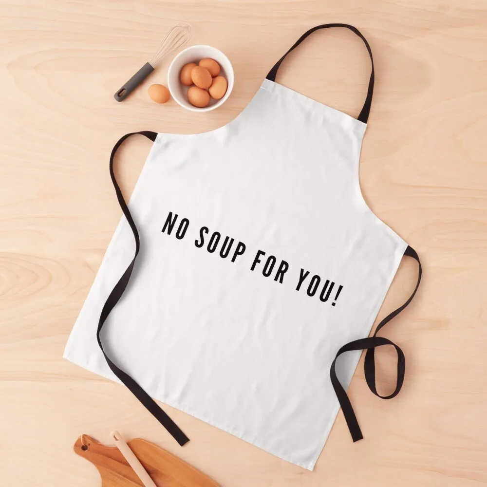 

No soup for you! Apron waiter Bib For Kitchen Apron