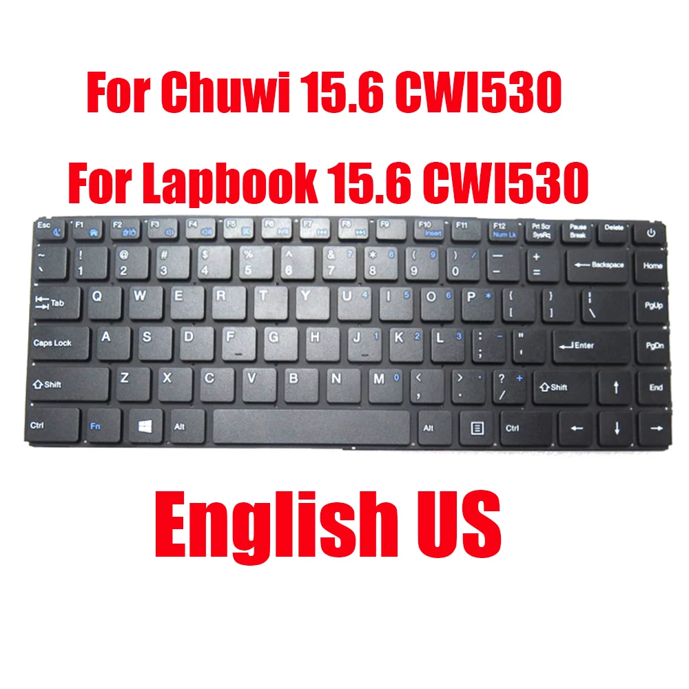 

Laptop Replacement Keyboard For Chuwi 15.6 CWI530 For Lapbook 15.6 CWI530 English US Black Without Frame New