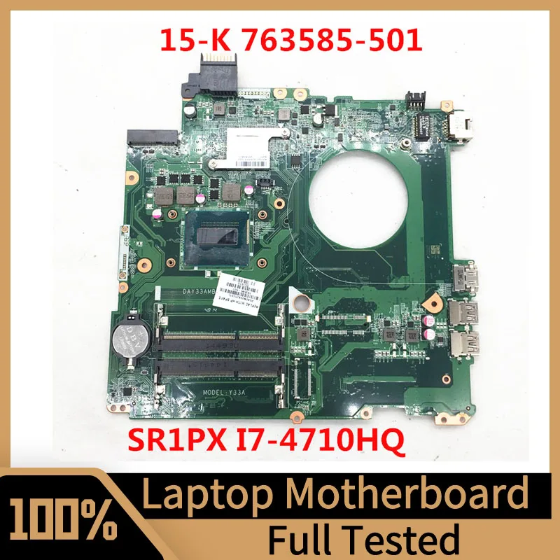 

763585-501 763585-001 763585-601 Mainboard For HP Envy 15-K Laptop Motherboar DAY33AMB6C0 With SR1PX I7-4710HQ CPU 100% Tested