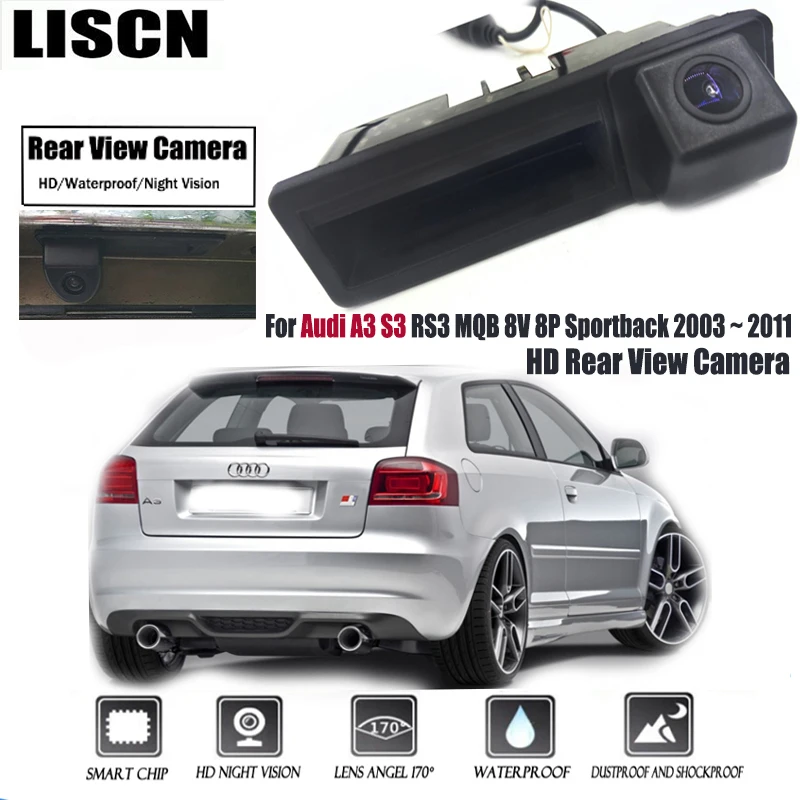 

HD Rear View Camera For Audi A3 S3 RS3 MQB 8V 8P Sportback 2003 ~ 2011 Trunk Handle Backup Waterproof Parking Reversing Camera