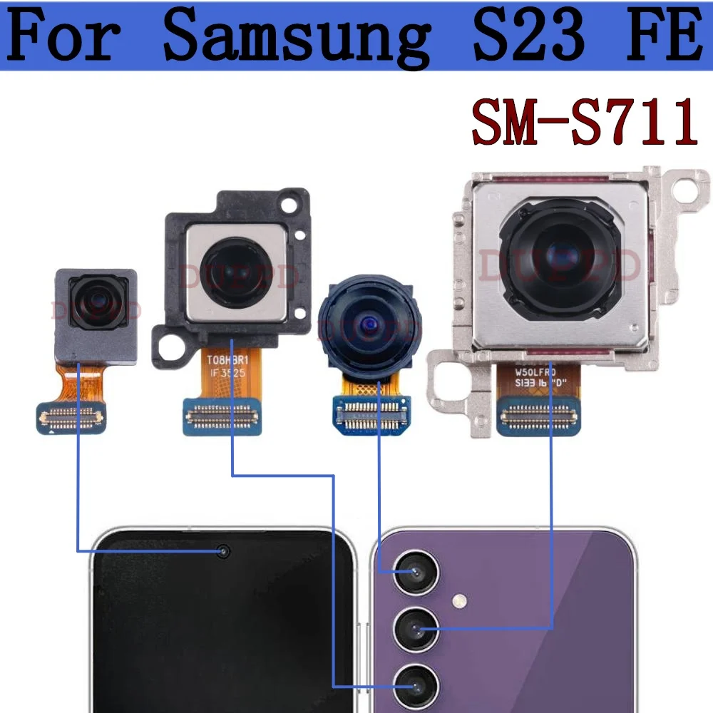 

Rear Front Camera For Samsung Galaxy S23 FE S23FE 5G SM-S711B S711U Back Wide Main Camera Flex Cable Module Spare