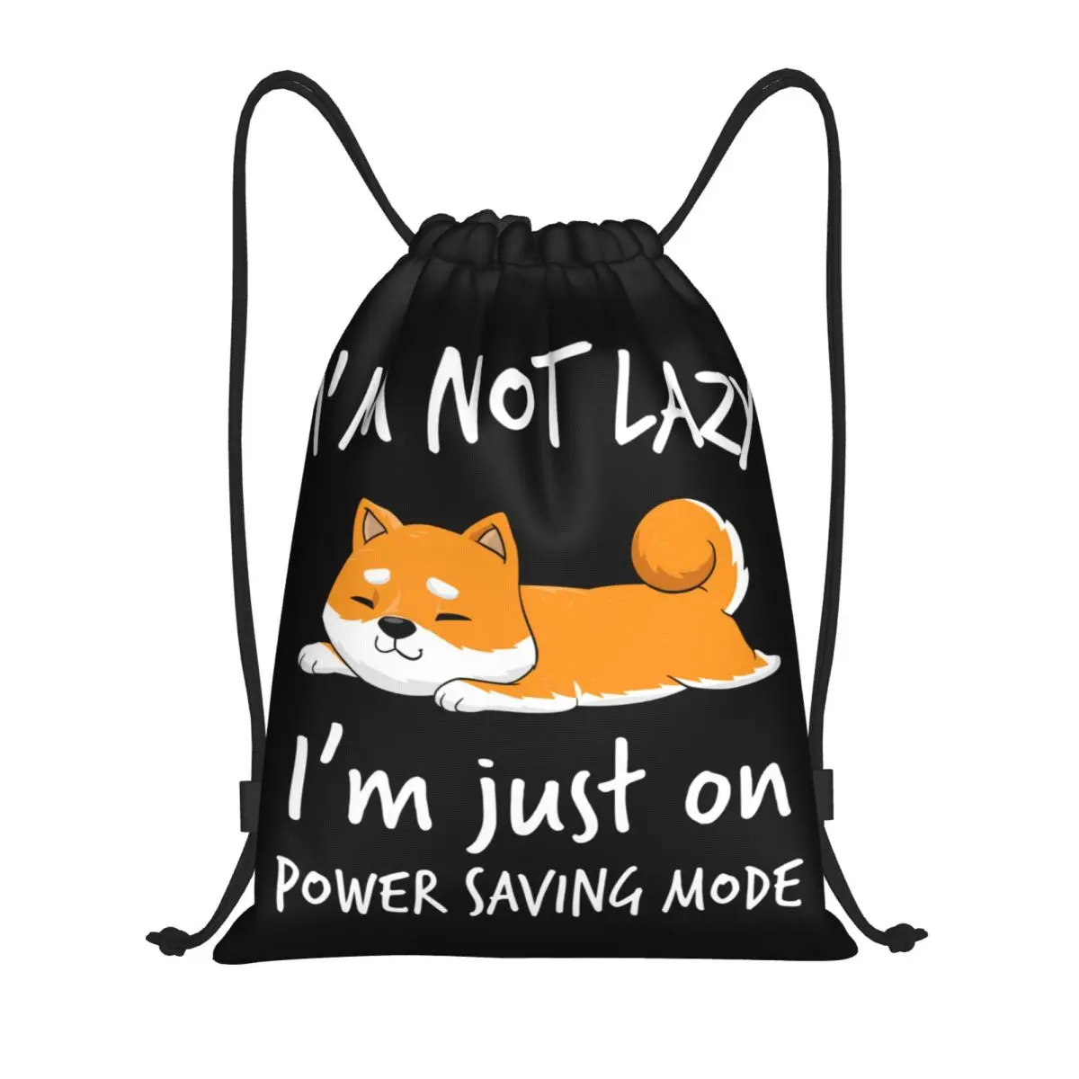 

I'm Not Lazy Shiba Inu Drawstring Backpack Women Men Sport Gym Sackpack Foldable Loafer Dog laziness Shopping Bag Sack