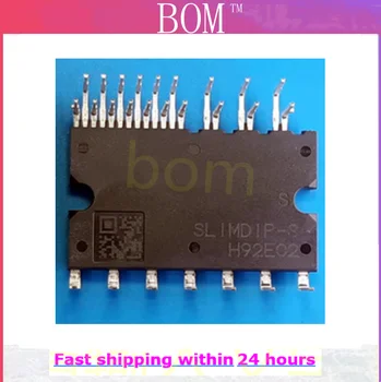 1 pz 100% Nuovo Originale SLIMDIP-L SLIMDIP-S SLIMDIP Moduli di condizionamento d'aria Inverter Moduli di potenza a diodi IC Disponibile