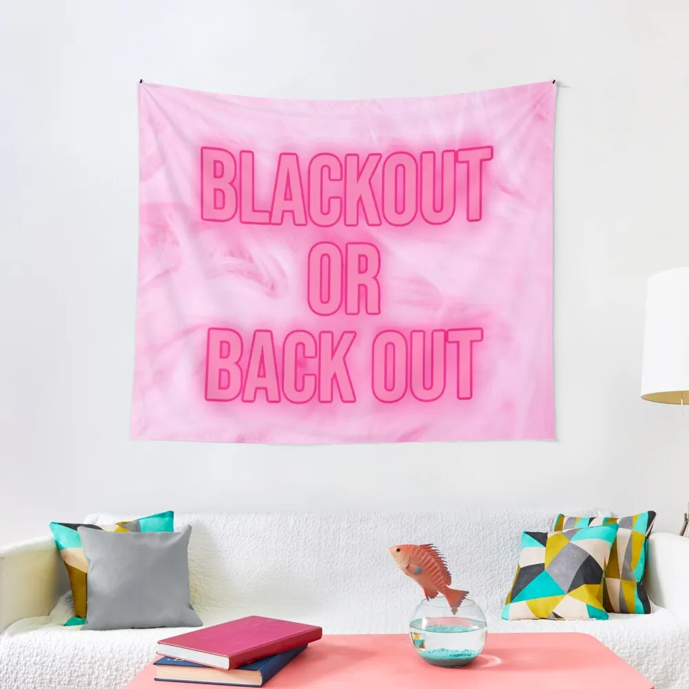 

blackout or back out - pink Tapestry Decoration Room Bedroom Decor Aesthetic Room Decoration Wall Mural Tapestry