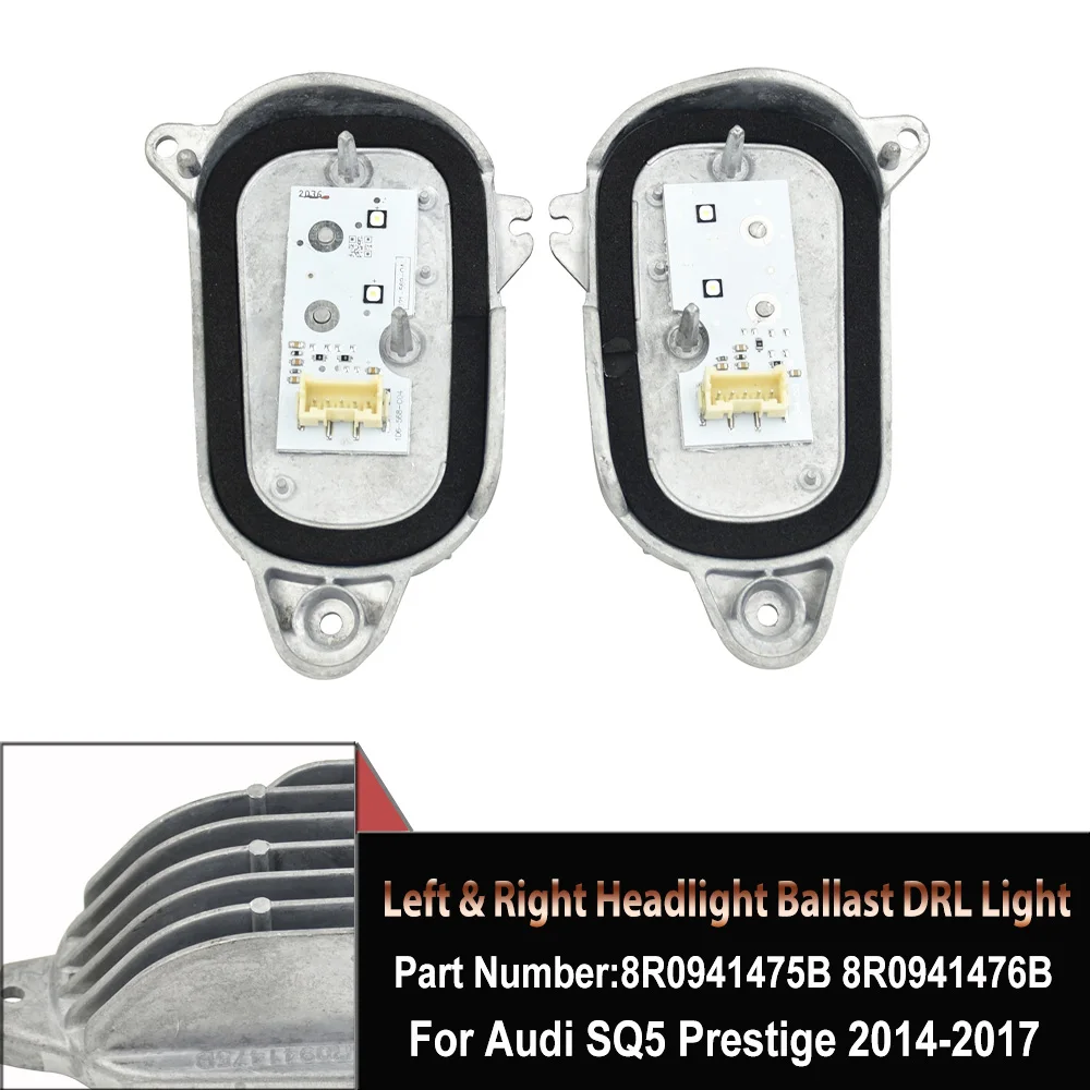 

8R0941475B 8R0941476BLeft & Right Headlight Ballast Daytime Running Light Module For Audi Q5 2.0L FLEX Premium 2013-2017