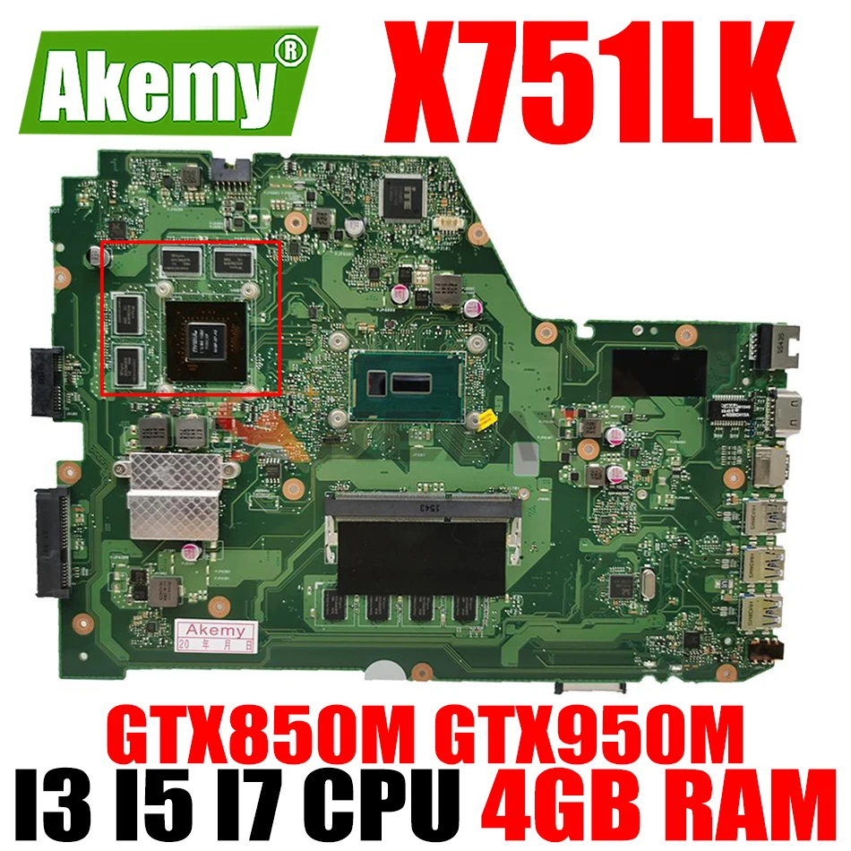 

X751LK Motherboard GTX850M GTX950M I3 I5 I7 CPU 4GB RAM for ASUS X751LK X751LKA X751LX Laptop Motherboard Mainboard