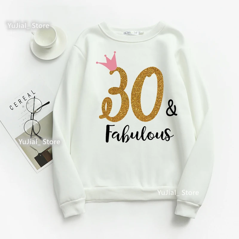 Crown 30th/40th/50th/60th Fabulous Print Sweatshirt Women'S Clothing Birthday Gift Hoodies Winter/Spring/Autumn Clothes 12 piece pvc spiral pendant 30th 40th 50th 60th 70th birthday pvc spiral pendant pull flag decoration party arrangement