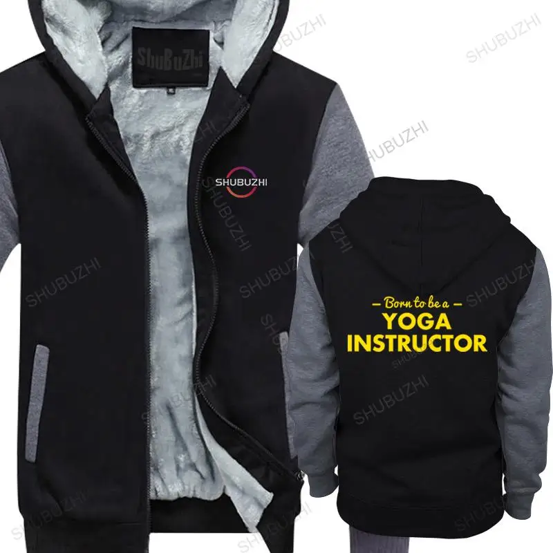 

Men winter hoodie fashion brand sweatshirt Born To Be A Yoga Instructor Letters Printed Mens fleece hooded coat Euro size TOPS