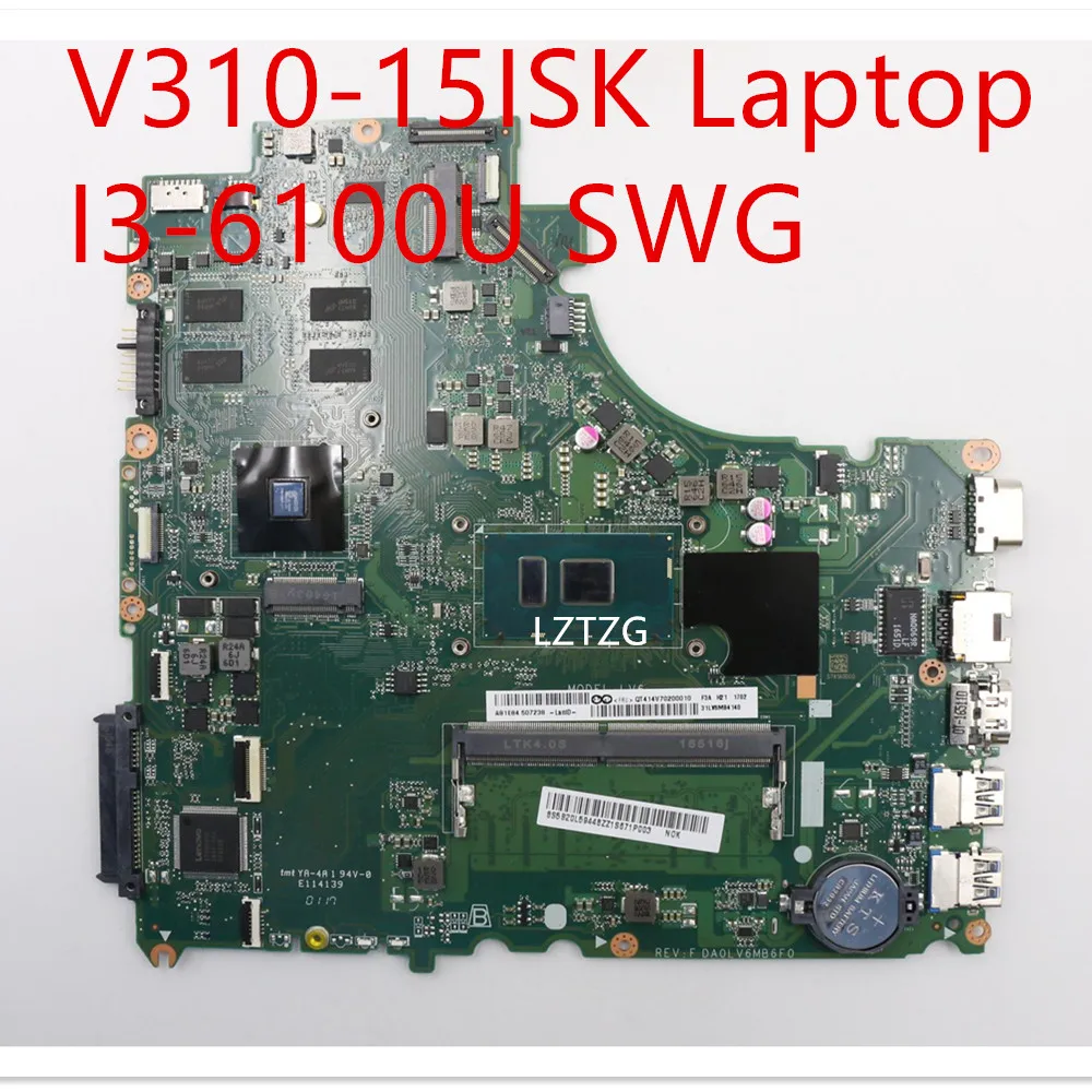 

Motherboard For Lenovo V310-15ISK Laptop Mainboard I3-6100U SWG 5B20L59448