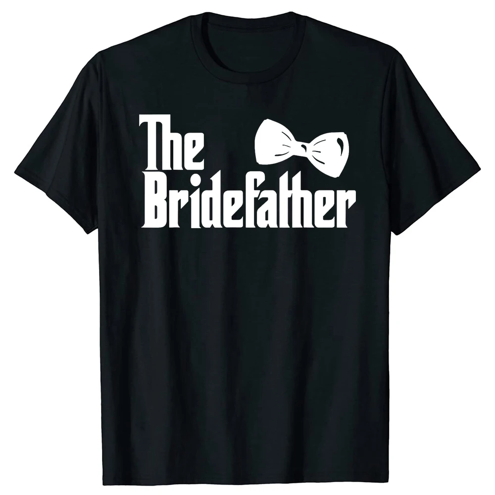 Der Bridefather Vater der Braut Papa Hochzeit Ehe T-Shirts Männer drucken lose übergroße Streetwear Hip Hop Unisex T-Shirt