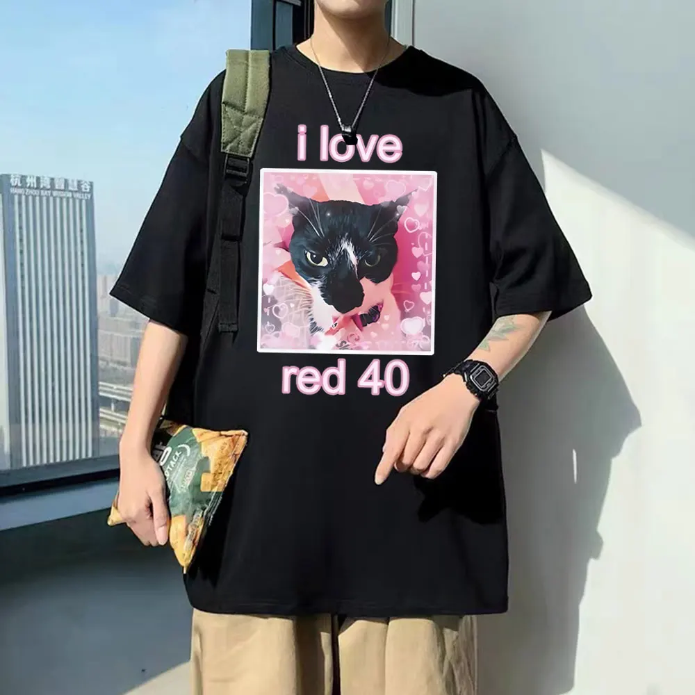 

Funny I Love Red 40 Cat Meme Print T-shirt Men's Oversized Cute Kawaii Tshirt Men Women Casual 100% Cotton T Shirt Short Sleeve