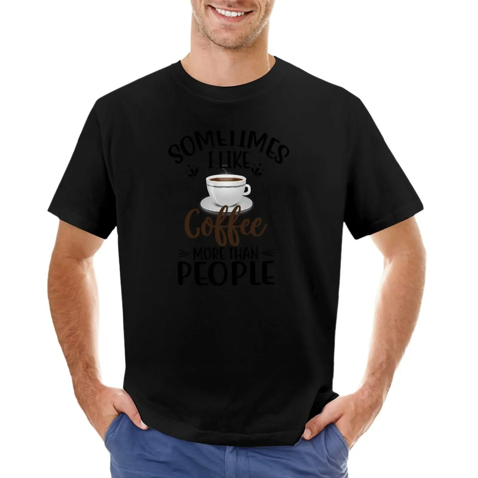 

I Like Coffee more than People T-Shirt tops plus size tops summer tops big and tall t shirts for men