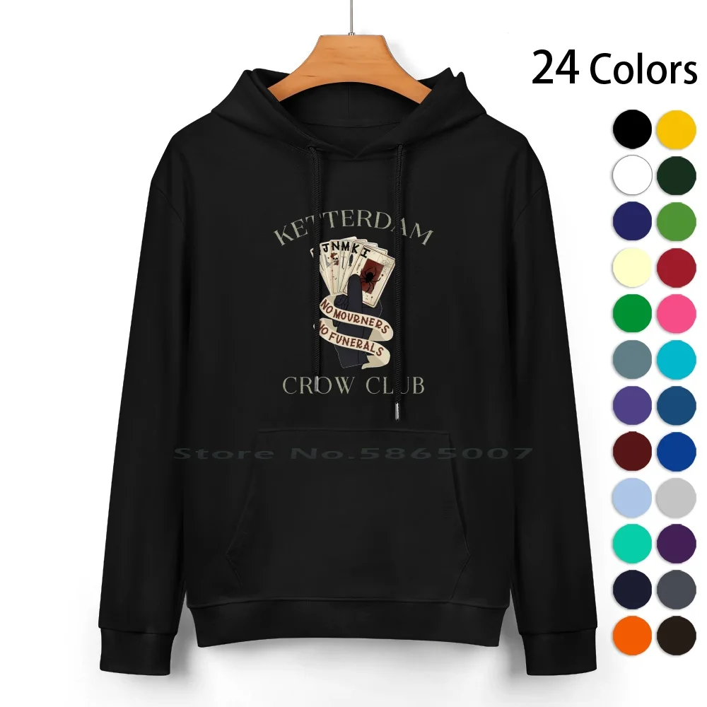 

Six Of Crows Ketterdam Crow Club Pure Cotton Hoodie Sweater 24 Colors Ketterdam Crow Club Six Of Crows Kaz Brekker No Mourners