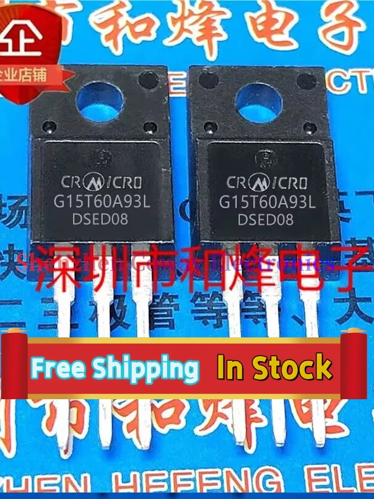 

10PCS-30PCS G15T60A93L CRG15T60A93L 15A 600V IGBT TO-220F In Stock Fast Shipping