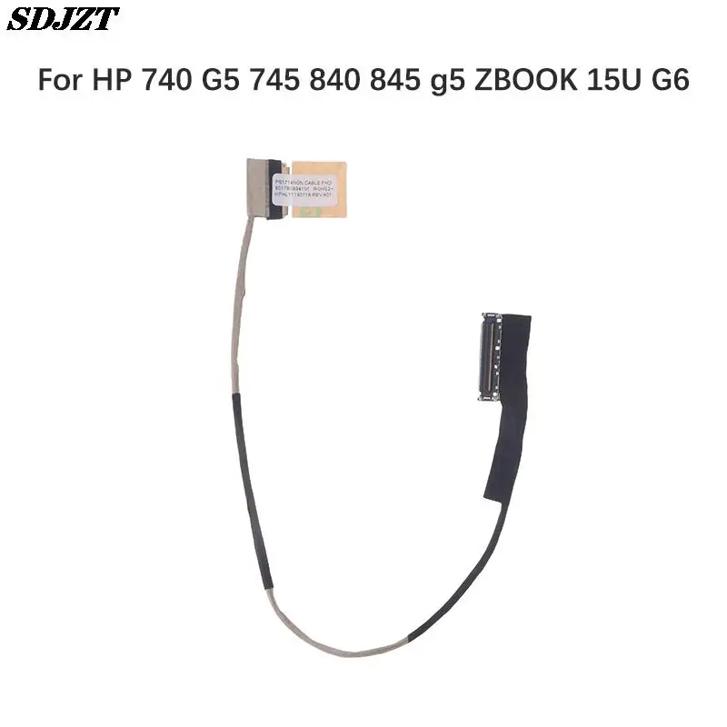 LCD Cable Screen Flex Cable Display Screen For HP 740 G5 745 840 845 g5 ZBOOK 15U G6 Laptop Parts