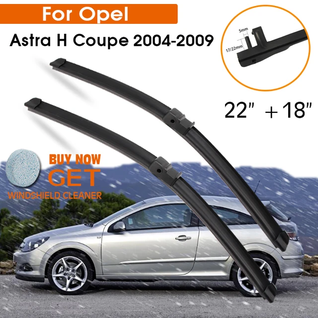 Auto Wischer Klinge Für Opel Astra H Coupe 2004-2009 Windschutzscheibe  Gummi Silicon Refill Front Fenster Wischer 22 + 18 LHD RHD Zubehör -  AliExpress