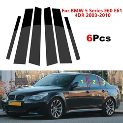 For BMW 5 Series E60 E61 4DR 2003-2010 Car Window Pillar Posts Door Trims Cover Glossy Black Accessories Exterior Parts Sticker