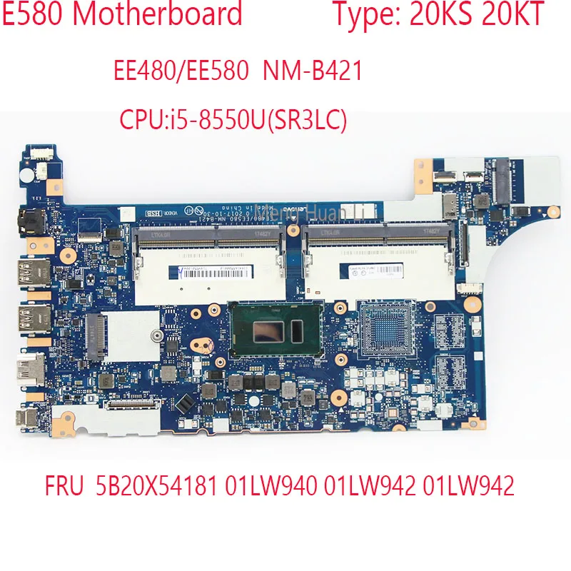 

E580 Motherboard EE480/EE580 NM-B421 5B20X54181 01LW940 01LW942 01LW942 For Thinkpad E580 Motherboard 20KS 20KT i7-8550U 100%OK