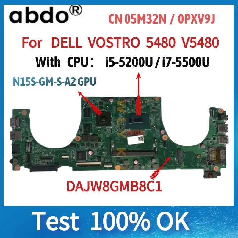 FOR dell Vostro 14 5480 Laptop Motherboard CN-05M32N 5M32N Mainboard DAJW8GMB8C1 i5-5200U/i7-5500U GPU GT830M - AliExpress