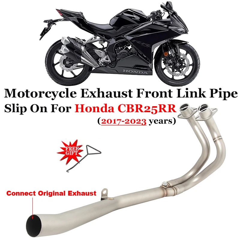 

Connect Original Muffler Slip On For HONDA CBR250RR CBR 250RR 2017-2023 Years Motorcycle Exhaust Escape Modify Front Link Pipe