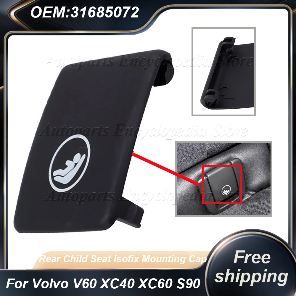 31685074 Rear Child Seat Isofix Mounting Cap 31685072 For Volvo