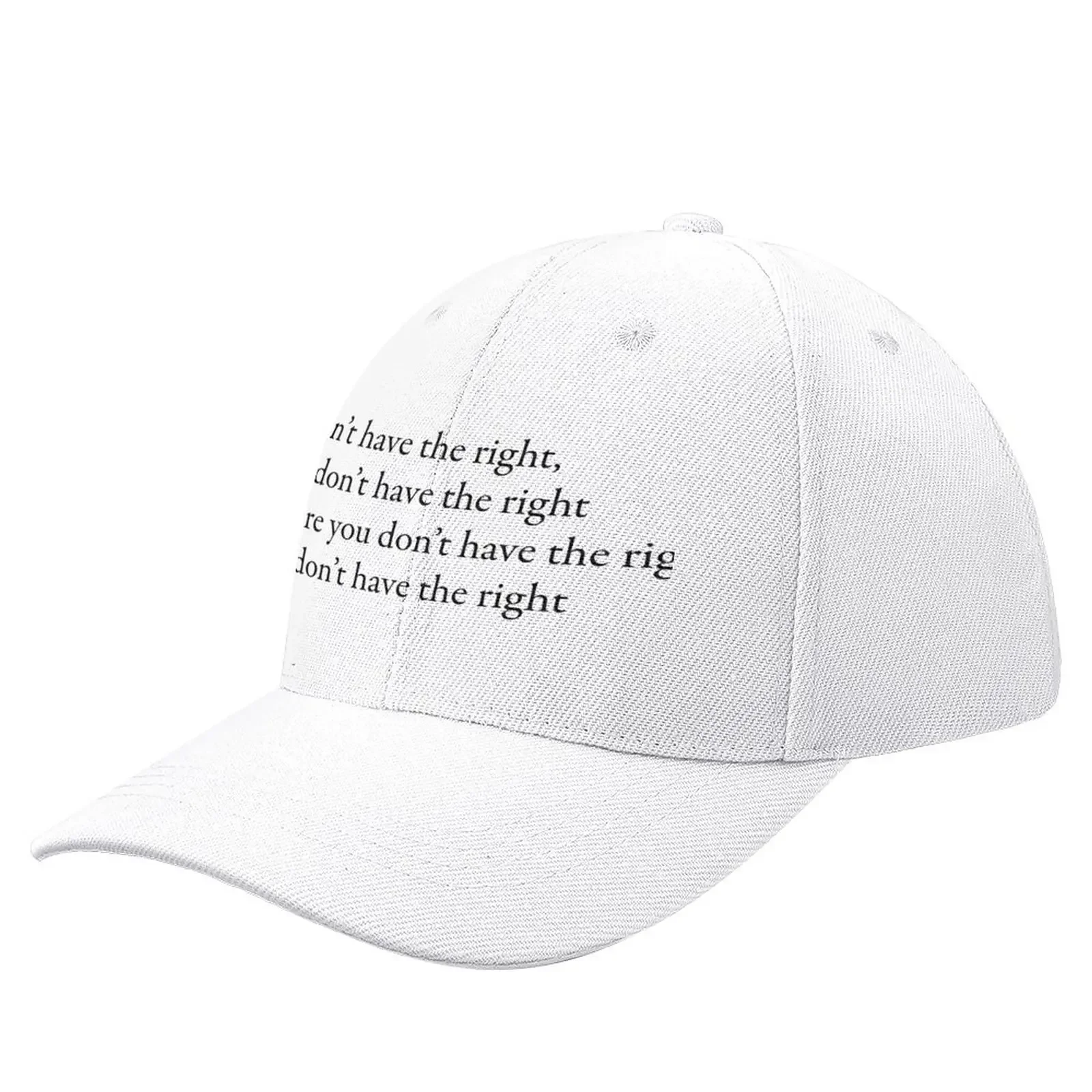

You don’t have the rightCap Baseball Cap Trucker Hats New In Hat Uv Protection Solar Hat Women'S Hat 2023 Men'S