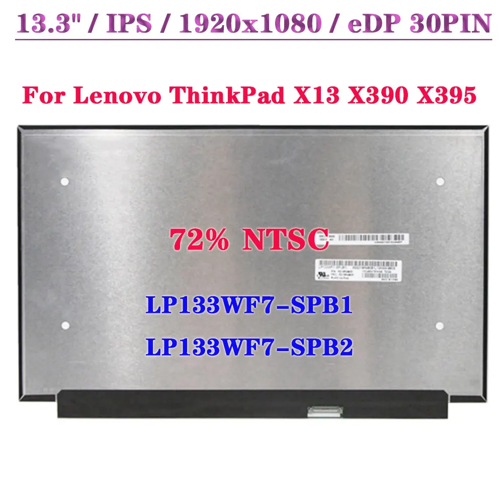 

13.3" IPS LCD Display Panel LP133WF7-SPB1 LP133WF7-SPB2 For Lenovo ThinkPad X13 X390 X395 Non Touch EDP 30Pins FHD Laptop Screen