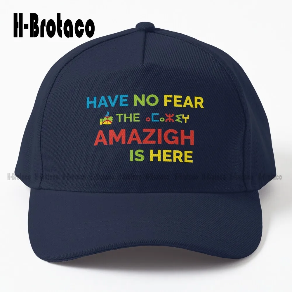 Have No Fear The Amazigh Is Here Amazigh Berber Pride Baseball Cap