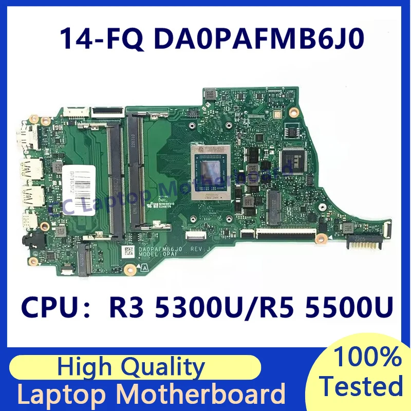 

M43257-001 M43257-601 For HP 14-FQ 14S-FQ Laptop Motherboard With R3 5300U/R5 5500U CPU DA0PAFMB6J0 100%Full Tested Working Well