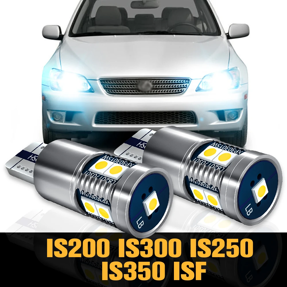 

2x Canbus LED Clearance Light Parking Lamp Accessories For Lexus IS200 IS300 IS250 IS350 IS F 1999-2014 2006 2008 2009 2010 2011