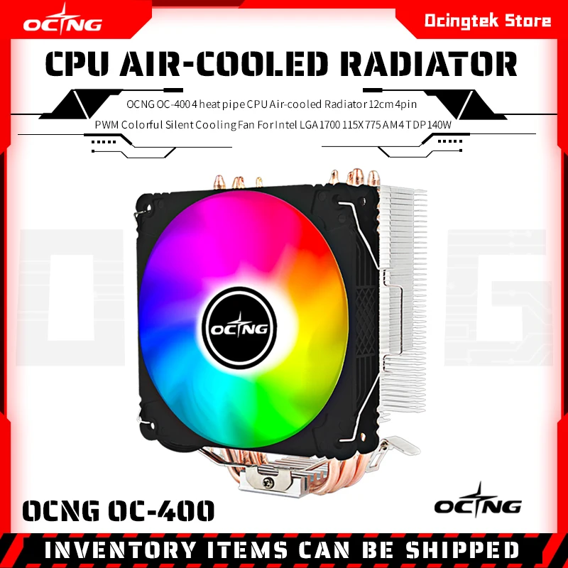 

OCNG OC-400 4 heat pipe CPU Air-cooled Radiator 12cm 4pin PWM Colorful Silent Cooling Fan For Intel LGA1700 115X 775 AM4 TDP140W