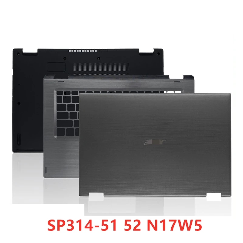 

Новый ноутбук для Acer SPin 3 SP314-51 52 N17W5, задняя крышка, задняя панель, передняя панель, Упор для рук, нижняя задняя крышка