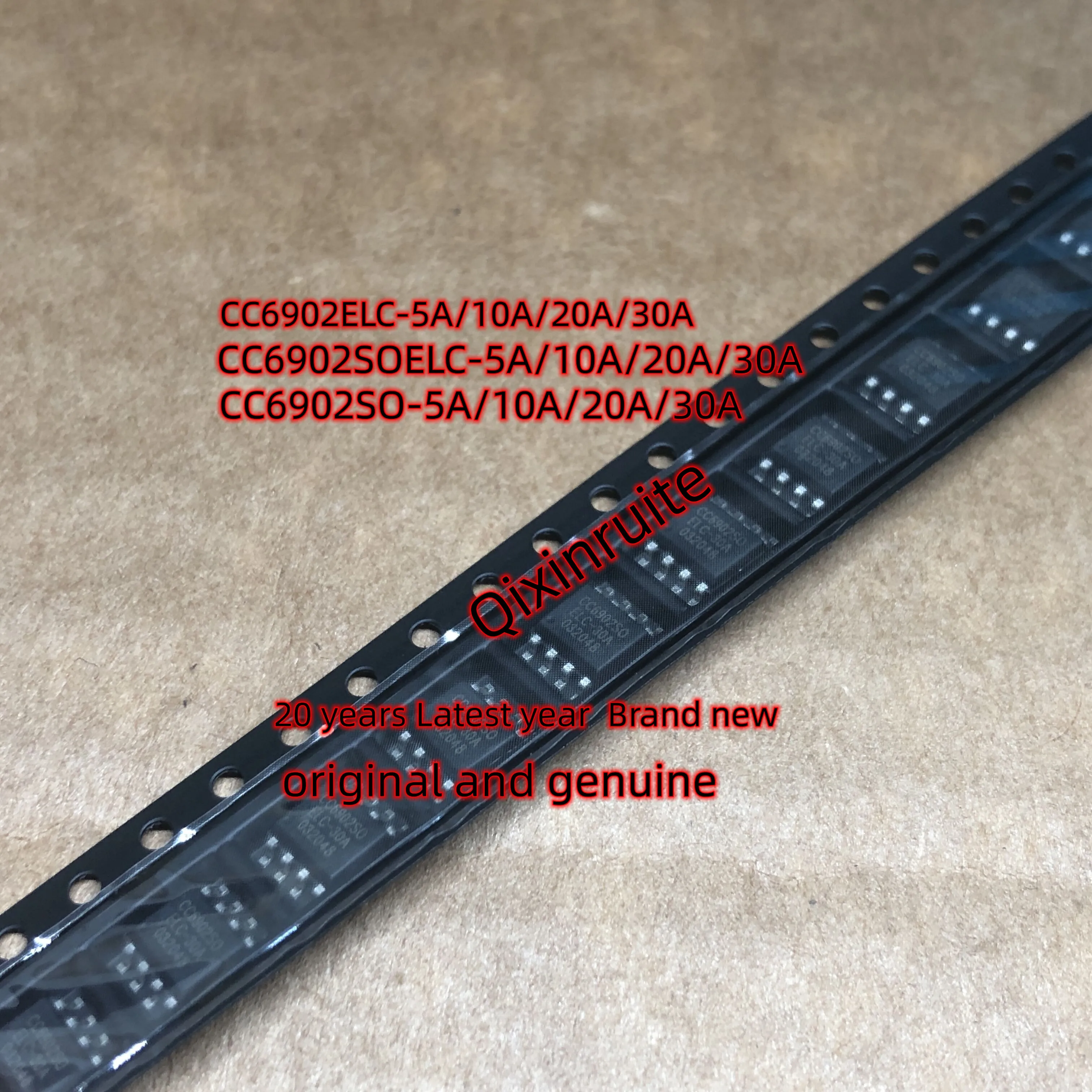 

Qixinruite CC6902ELC-5A/10A/20A/30A CC6902SOELC-5A/10A/20A/30A SOP8 20 years Latest year Brand new, original and genuine