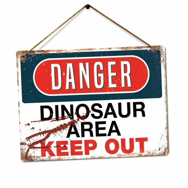 Pericolo-Dinosaur Area Jurassic Keep Out Park Rex Vintage Metal Tin Sign Retro Tin Plate Sign Wall Art Decor