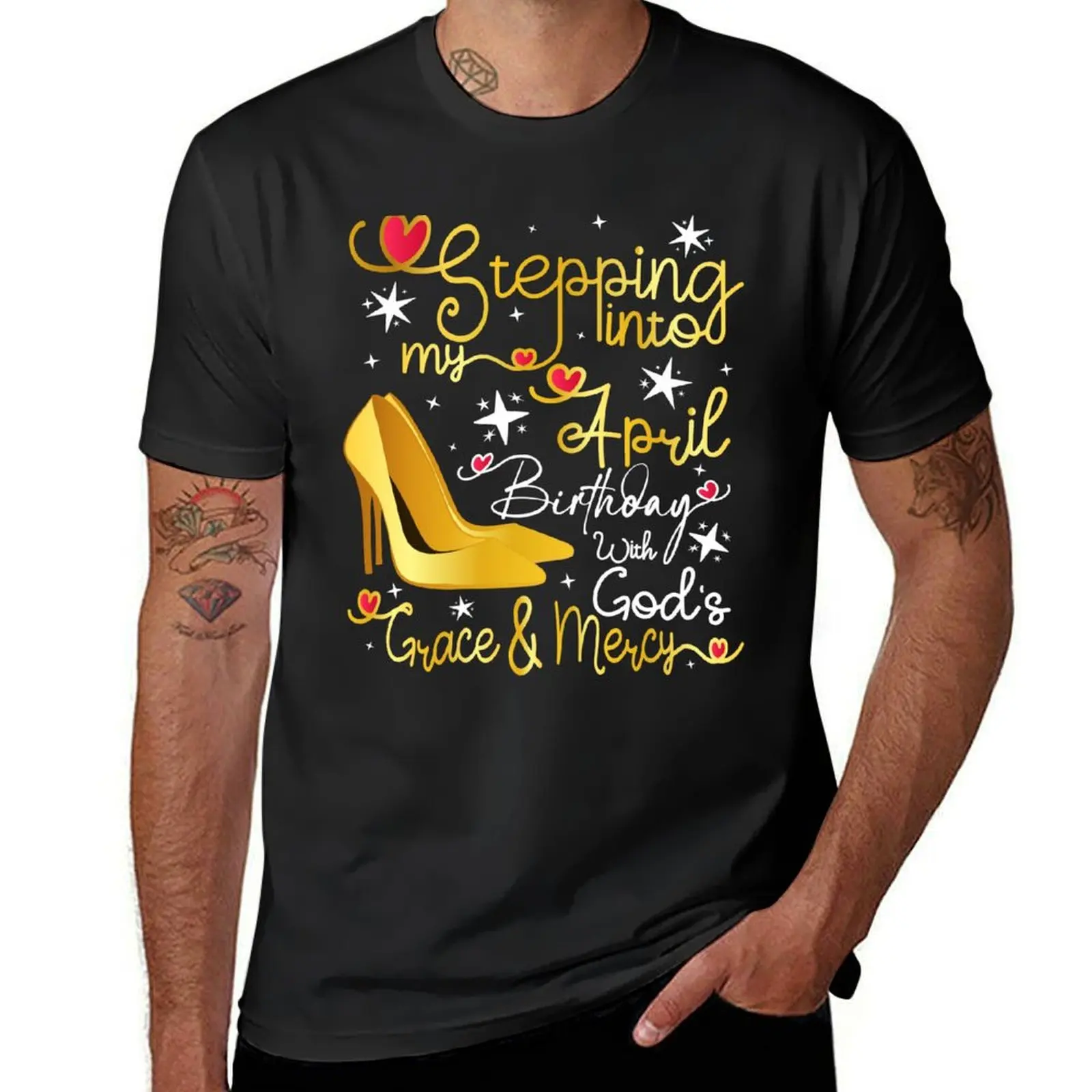 

Stepping into my April birthday with gods grace and mercy T-Shirt vintage clothes sweat mens funny t shirts