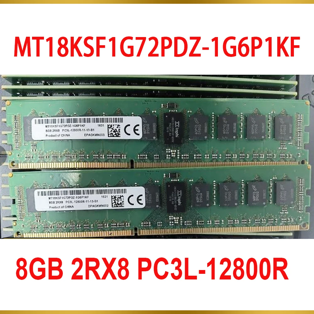1Pcs 8G 8GB 2RX8 PC3L 12800R For MT RAM 1600 DDR3L REG Server Memory MT18KSF1G72PDZ 1G6P1KF