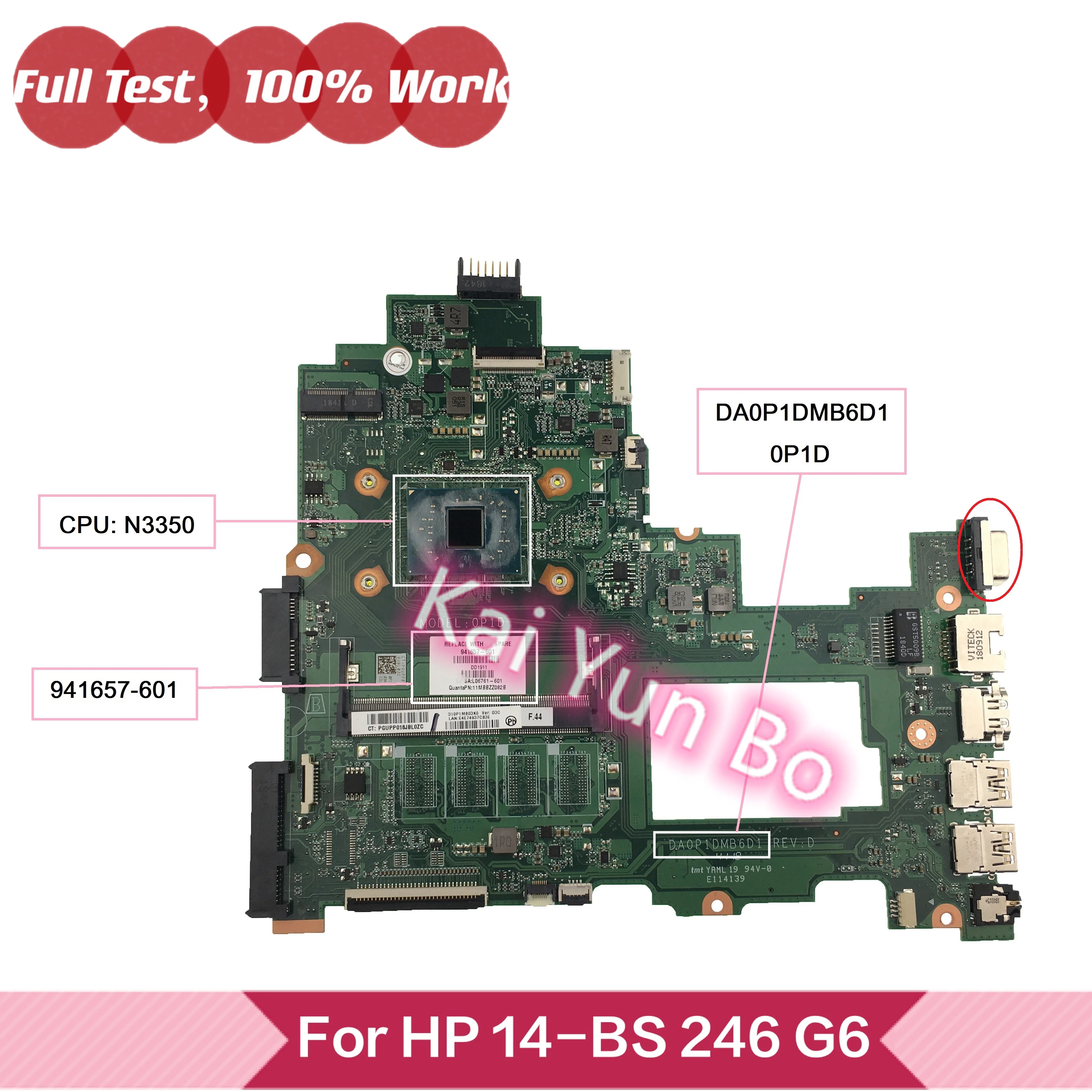 

Mainboard 941657-601 001 941657-501 For HP 14-BS 14-BS153OD TPN-Q186 246 G6 Laptop Motherboard DA0P1DMB6D1 With N3350 Notebook