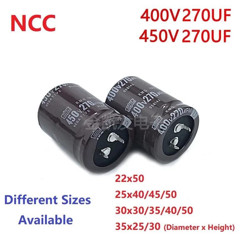 2Pcs/Lot NCC 270uF 400V 270uF 450V 400v270uF 450V270UF 22x50 25x40/45/50 30x30/35/40/50 35x25/30 Snap-in PSU Capacitor electrolytic capacitor aluminum capacitor aluminum electrolytic capacitor