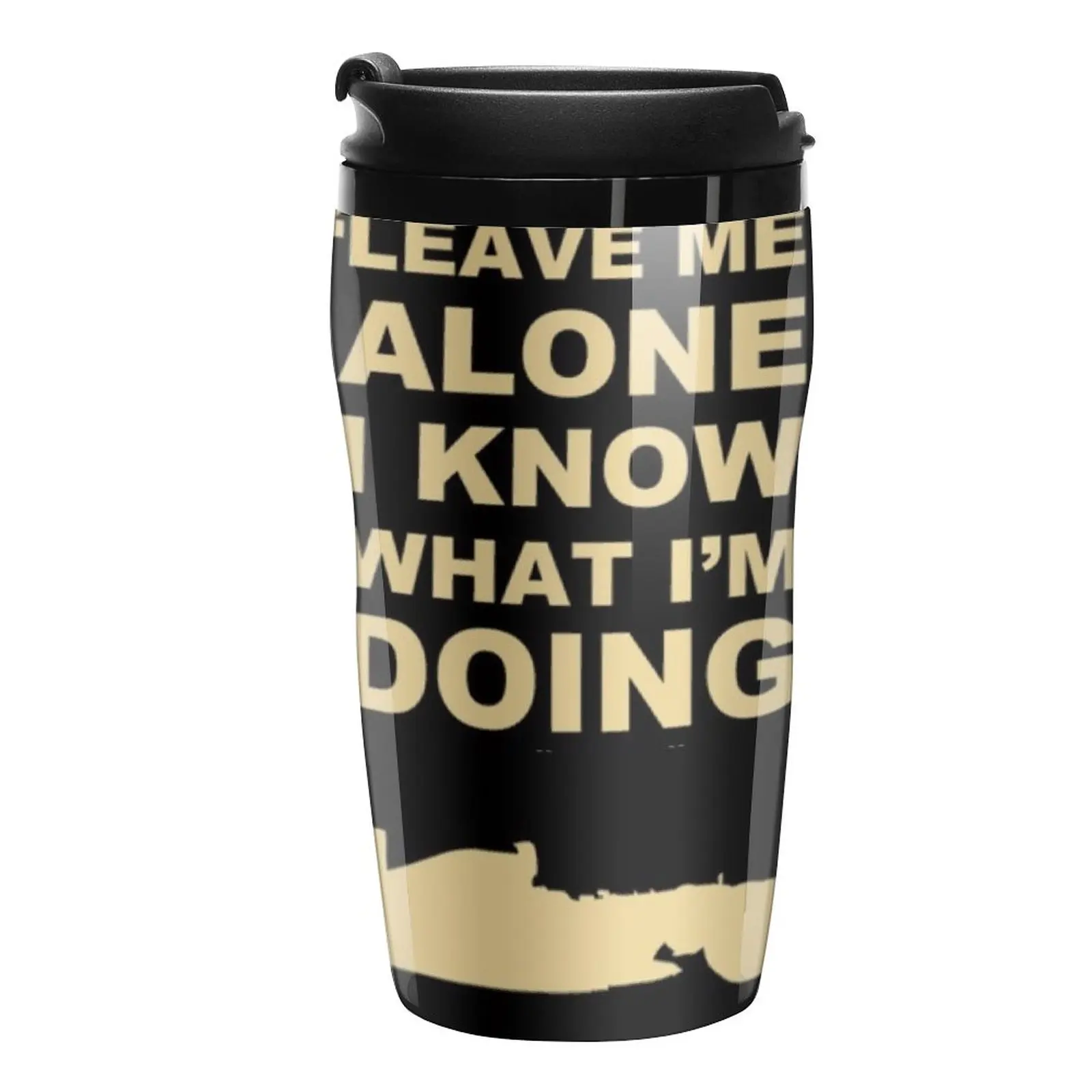 

New Leave Me Alone I Know What Im Doing Travel Coffee Mug Elegant Coffee Cups Butterfly Cup Coffee Good Teaware