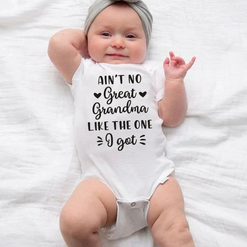 Ain't No Great Grandma Like The One I Got Newborn Baby Bodysuit Toddler Short Sleeve Jumpsuit Clothes Infant Girl Boy Romper 2