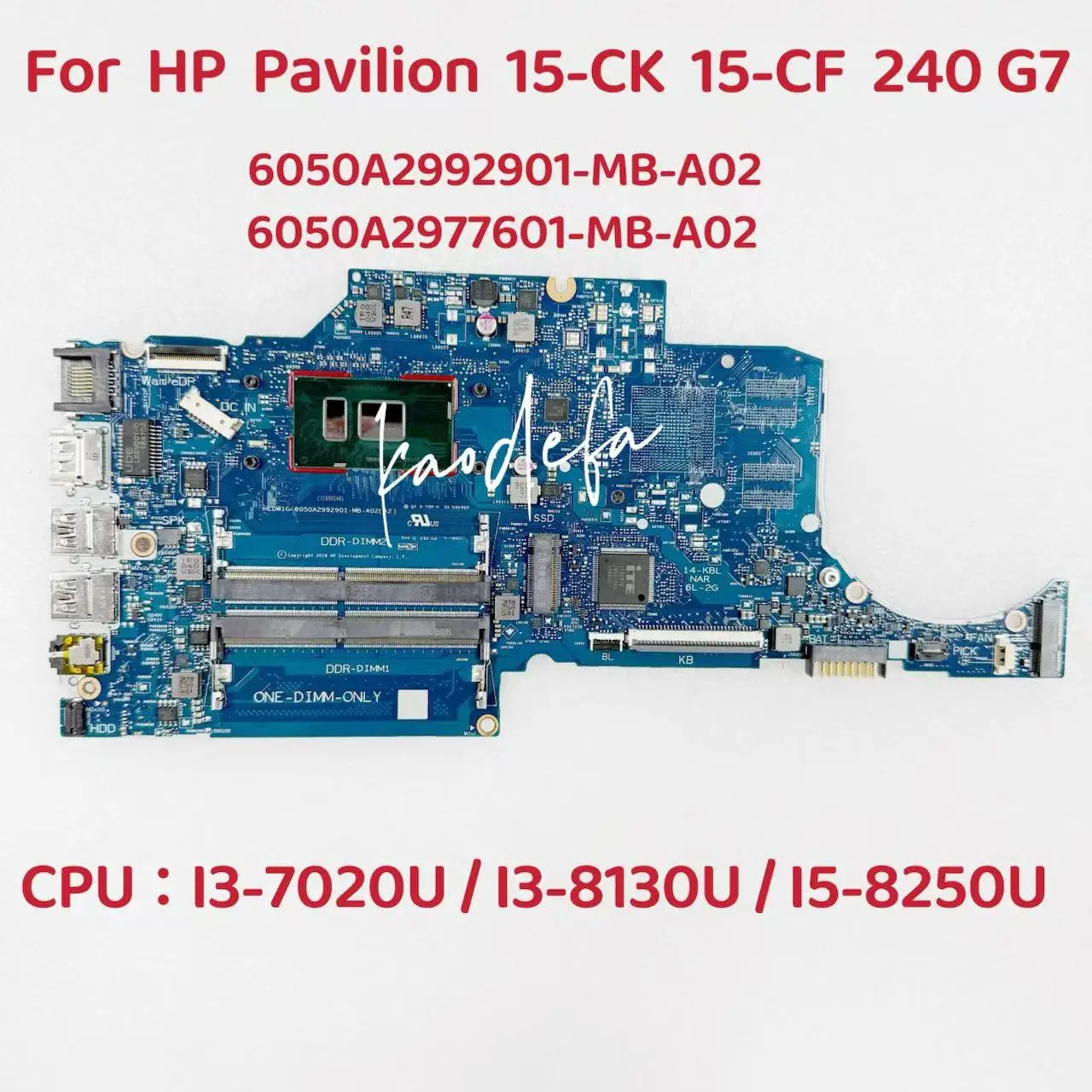 6050A2977601-MB-A02 Mainboard For HP Pavilion 14-CK 14-CF Laptop Motherboard CPU: I3-7020U I3-8130U I5-8250U 6050A2992901-MB-A01
