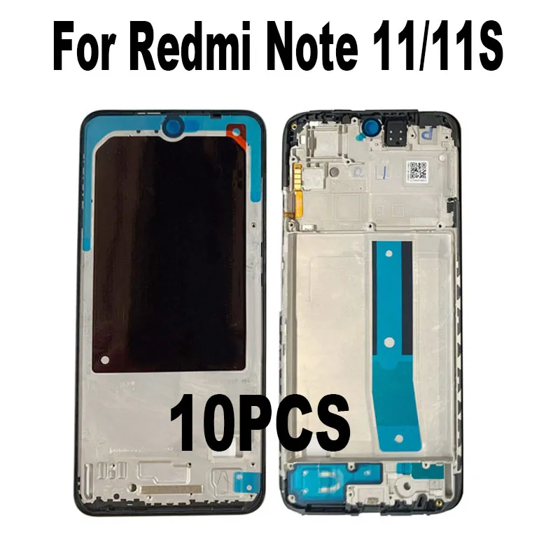 

10PCS 6.43" Front Bezel Housing Case Back Mid Plate Lcd Supporting Holder Middle Frame For Xiaomi Redmi Note 11 11s