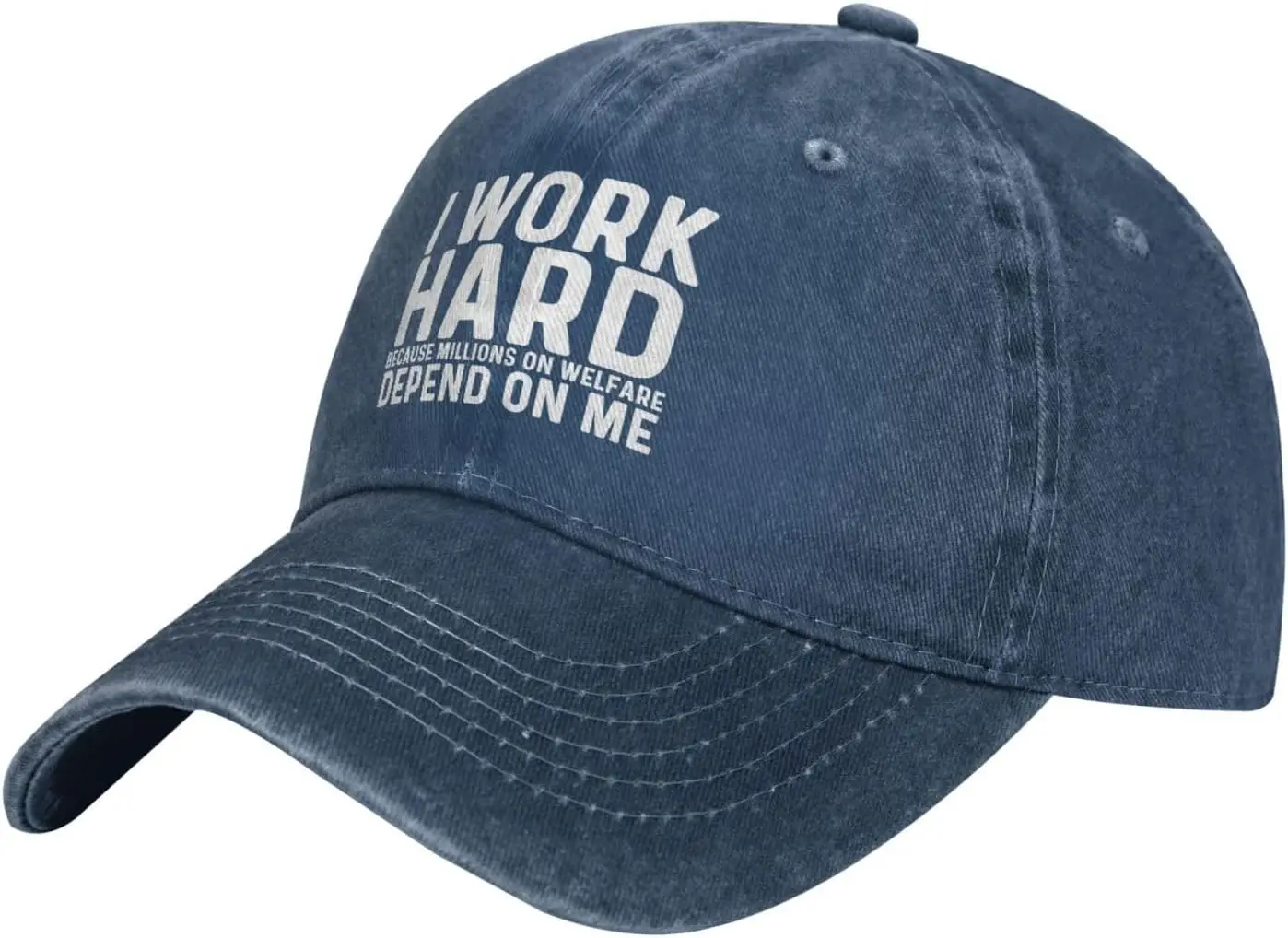 

I Works Hards Because Millions On Welfare Depend On Me Hat for Women Dad Hat Trendy Cap