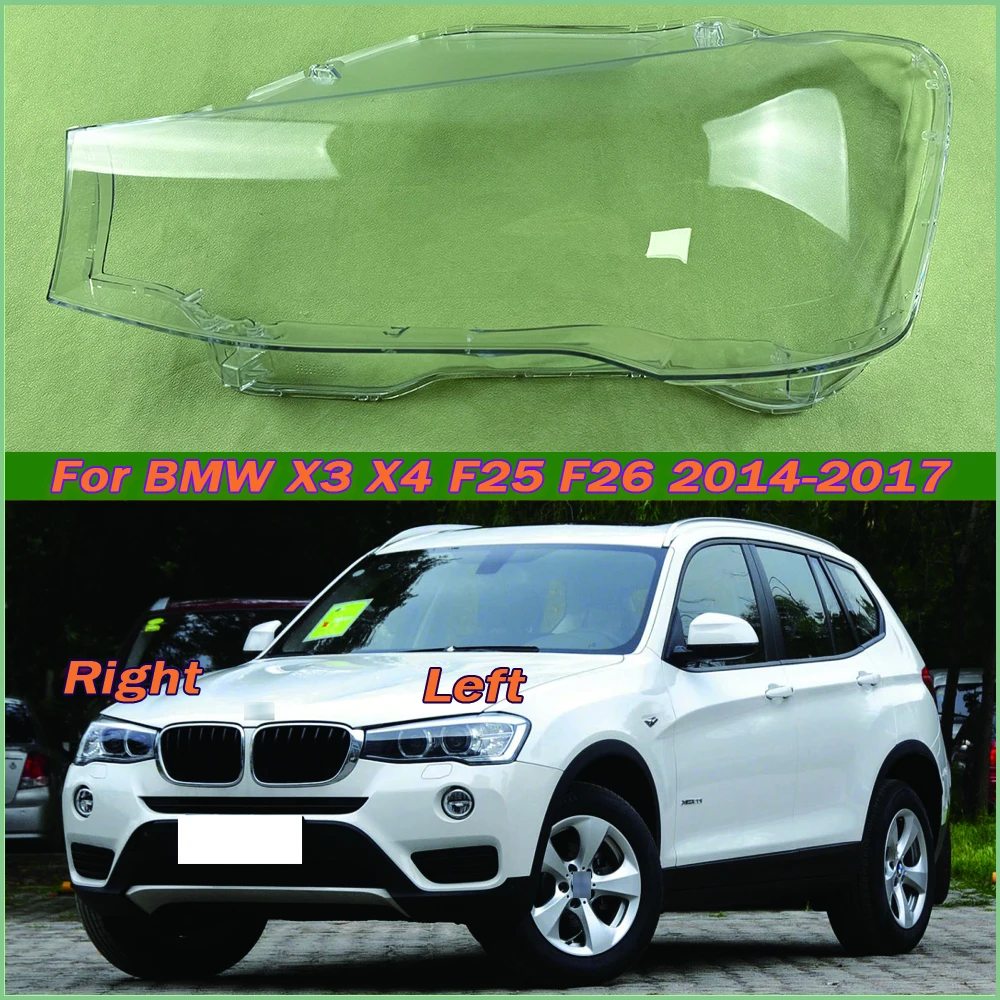 

For BMW X3 X4 F25 F26 2014-2017 Headlight Cover Transparent Lampshade Lamp Lens Headlamp Shell Plexiglass Auto Replacement Parts