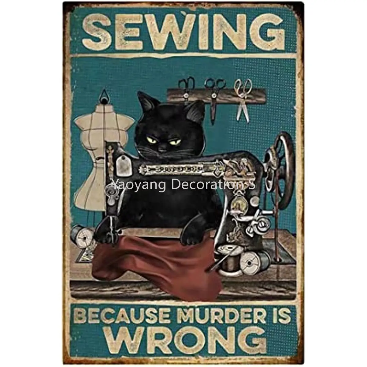 

Cat Sewing Retro Style Tin Sign Because Murder is Wrong Wall Art Decor Metal Sign Decoration Sign